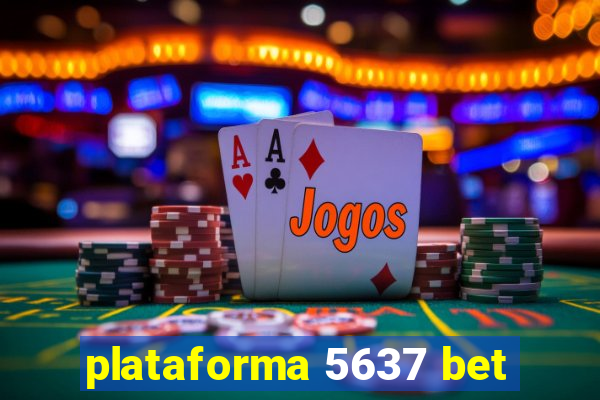 plataforma 5637 bet